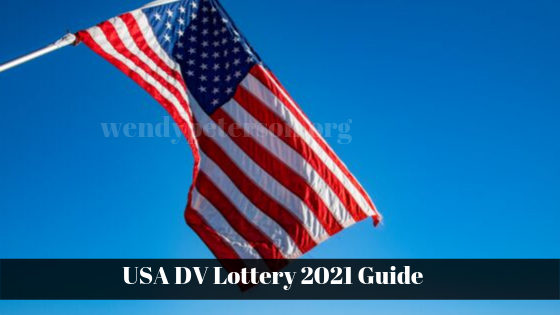 USA DV Lottery 2021 Free Guide