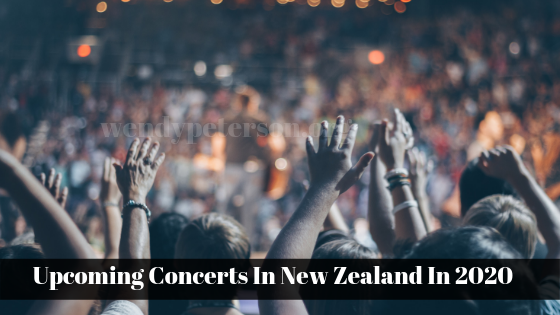 Upcoming Concerts In New Zealand In 2020